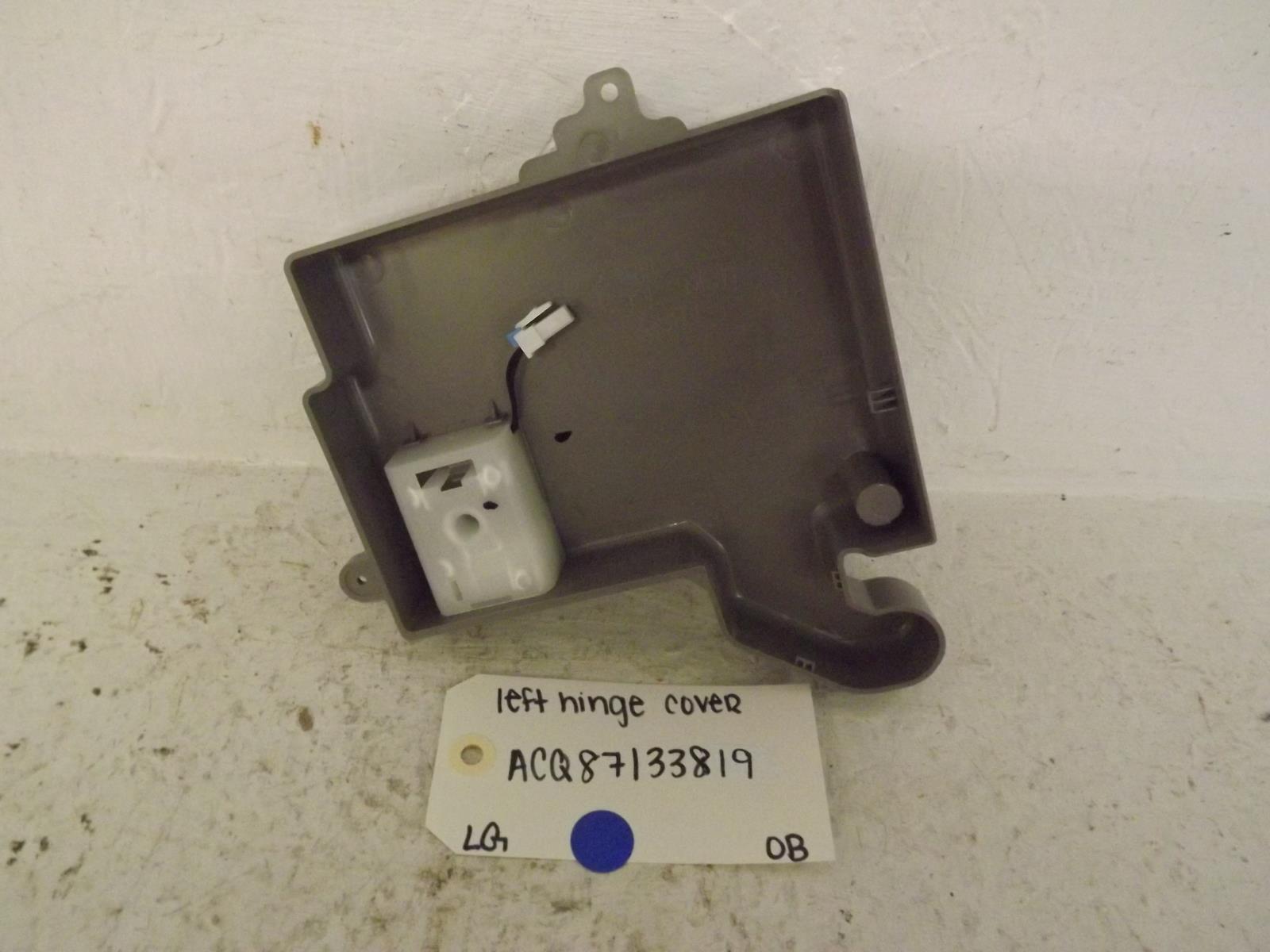 LG Refrigerator ACQ87133819 Left Hinge Cover Open Box LG Refrigerator ACQ87133819 Left Hinge Cover Open Box